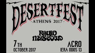 Radio Moscow - DesertFest Athens (full) @ Acro 07/10/2017