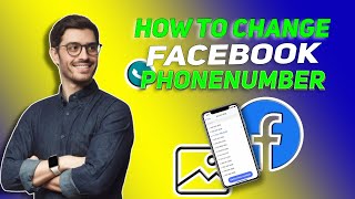 How to Change Facebook Phone Number?