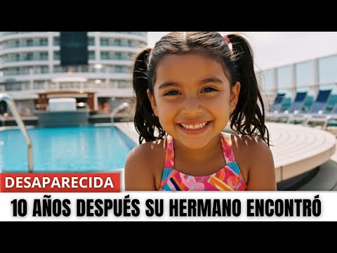 Niña desapareció en un crucero en 2004   10 años después su hermano encontró su Facebook