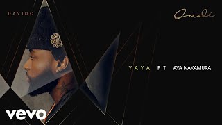 Download lagu Davido - Yaya (feat. Aya Nakamura) [ Audio] mp3