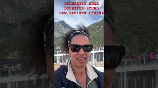 Celebrity Edge New Zealand Doubtful Sound Cruising #cruiselife #celebrityedge #solocruise #cruise