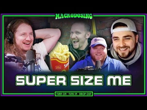 Digesting 'Super Size Me': 20 Years Later | Macrodosing - March 26, 2024
