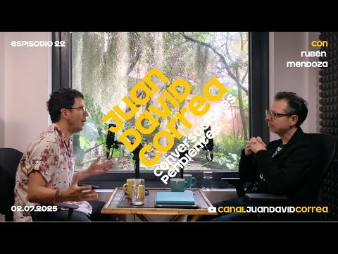 Juan David Correa - Conversaciones Pendientes. Con Rubén Mendoza.