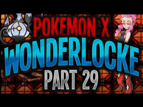 Pokemon X and Y Wonderlocke -Ep29 Elite 4 Part 1- Pokemon X and Y Walkthrough