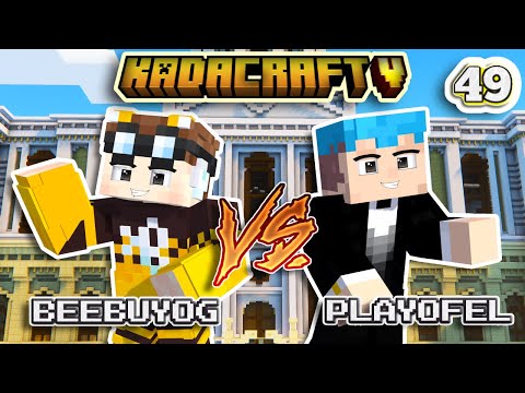 KADACRAFT 5: EP. 49- BEEBUYOG VS. PLAYOFEL FOR MAYOR CANDIDATE