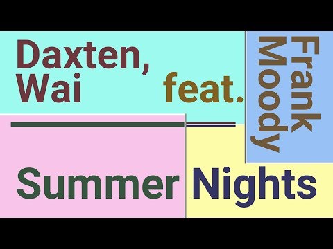 Summer Night - Daxten, Wai feat. Frank Moody (2010s POP)