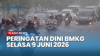 Peringatan Dini BMKG Selasa 9 Juni 2026, Waspada Potensi Hujan Lebat dan Angin Kencang