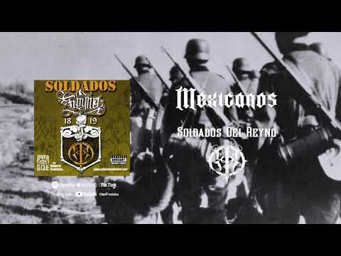Soldados Del Reyno - Mexicanos (Remasterizada)
