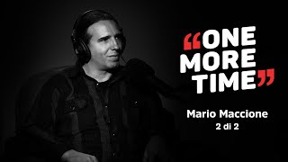 Mario Maccione, le Bestie di Satana (2 di 2) - One More Time