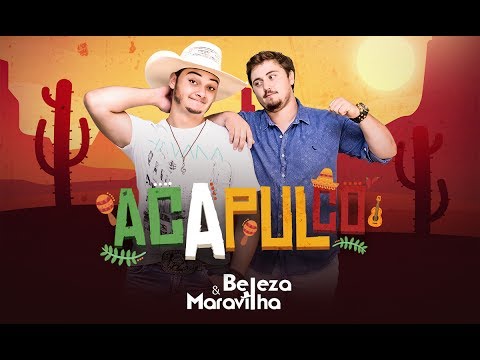 Beleza e Maravilha - ACAPULCO (CLIPE OFICIAL)