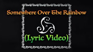 Mägo de Oz - Somewhere Over The Rainbow (Video Lyric Oficial) | BELFAST