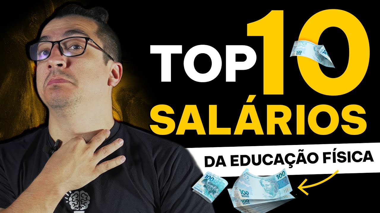 TOP 10 salários da EDUCAÇÃO FÍSICA