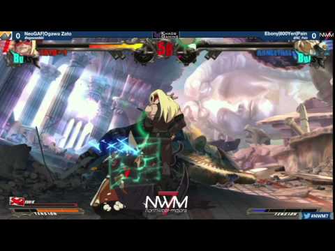 #NWM7 #GGXRD T16 WSF - NeoGAF|Ogawa Zato (ZAT) vs Ebony|800Yen|Pain (RAM)