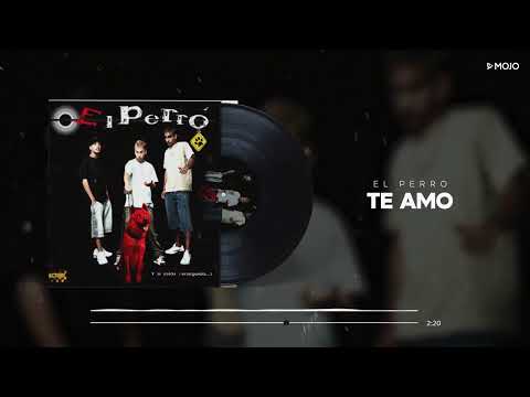 Te Amo - El Perro