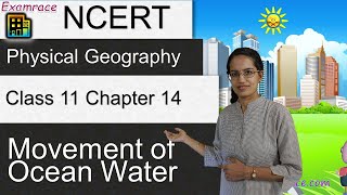 NCERT Class 11 Physical Geography Chapter 14: Movement of Ocean Water | English
