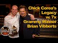 Chick Corea's legacy with 7x Grammy Winner Brian Vibberts