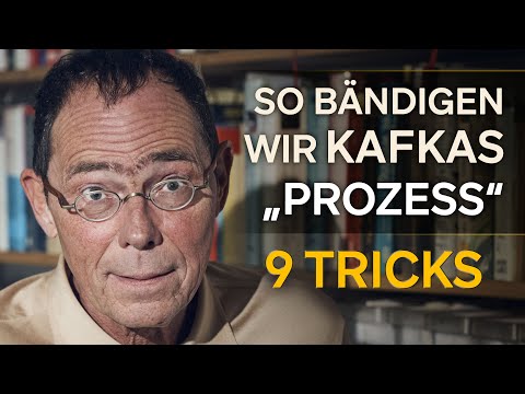 Kafkas "Prozess": So bändigen wir ihn! (9 Tricks)
