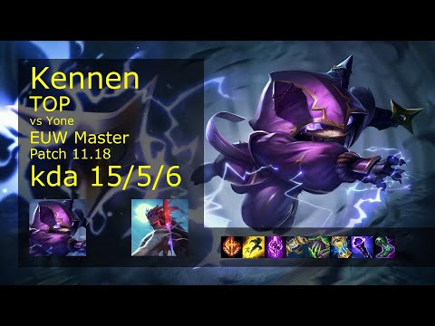 Kennen Top vs Yone - EUW Master 15/5/6 Patch 11.18 Gameplay