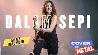 Download lagu MOSES BANDWIDTH - DALAM SEPI | (Metal Cover ) | Lirik indonesia  | 🎧 HQ Studio mp3