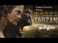 The Legend Of Tarzan Trailer Tamil Dubbed 1st In Tamil