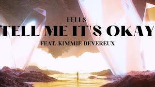 Download lagu Fells - Tell Me It's Okay (Sub Español) feat. Kimmie Devereux mp3