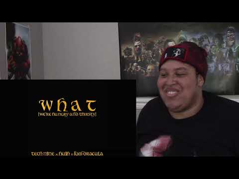 Tech N9ne - WHAT (We're Hungry and Thirsty) [Feat. Kim Dracula & Hu$h ] | Chipmunk Reaction