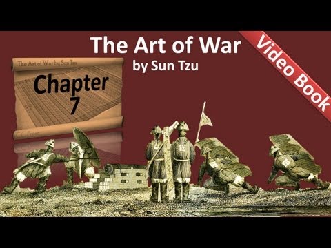 第07章--《孫子兵法》--演習篇 (Chapter 07 - The Art of War by Sun Tzu - Maneuvering)