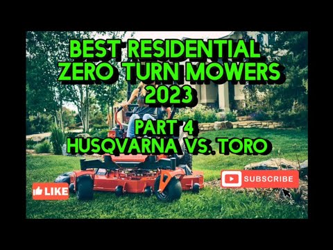 Husquvarna vs. Toro! Best Residential Zero Turn Mower 2023.  Part 4