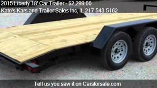 2015 Liberty 18' Car Trailer for sale in Arthur, IL 61911 at