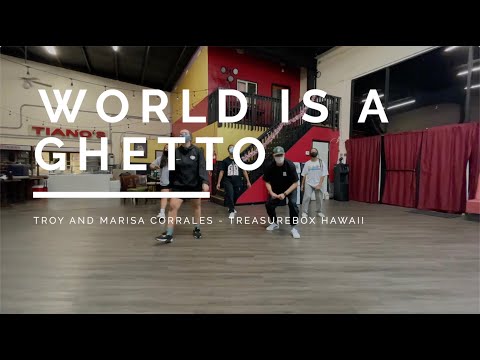 WORLD IS A GHETTO Choreography - Treasure Box Hawaii - Troy and Marisa Corrales