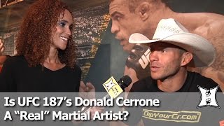 UFC 187: Donald Cerrone On Being A “Real” Martial Artist, Fighting Makdessi Instead Of Nurmagomedov