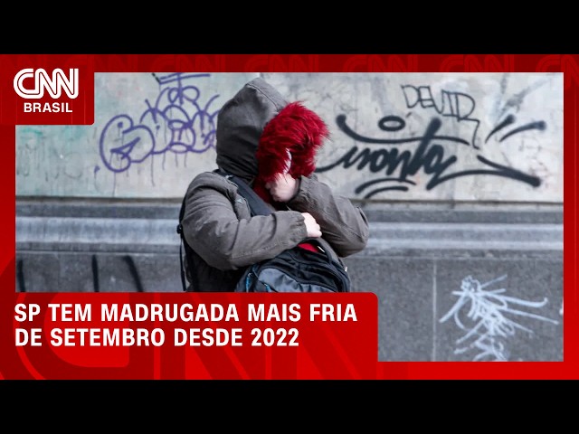 10,1°C: São Paulo registra madrugada mais fria para setembro em quatro anos | LIVE CNN