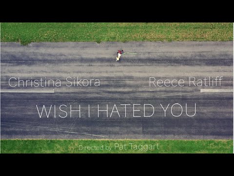 Wish I Hated You (ft. Reece Ratliff) - Official Music Video