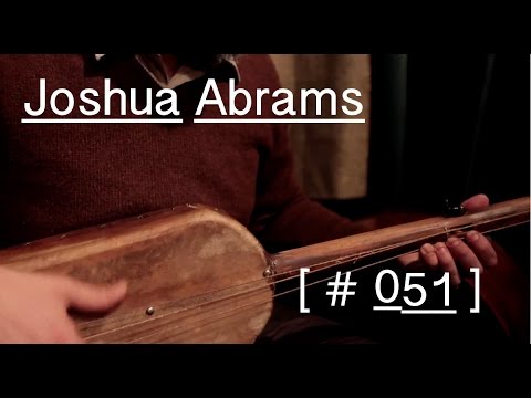Joshua Abrams - "Represencing"