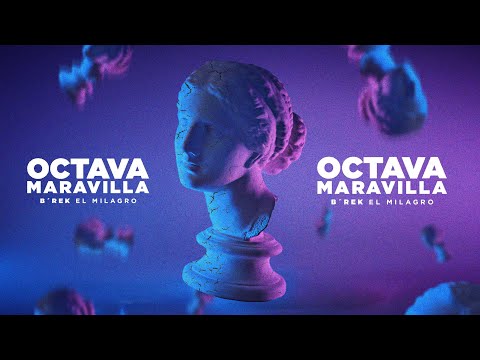 B' Rek - Octava Maravilla (Video Oficial)