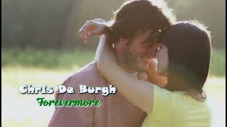 Chris de Burgh   Forevermore Tradução