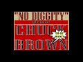 CHUCK - "NO DIGGITY" w/GO-GO MICKEY