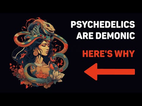 AYAHUASCA: Psychedelic Demonic Snake Spirits are Anti-Truth