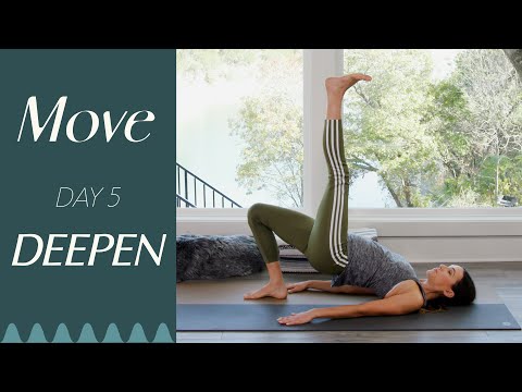 Day 5 - Deepen  |  MOVE - A 30 Day Yoga Journey