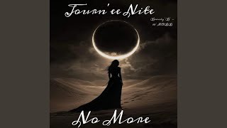 Journ&#39;ee Nite (NO MORE)