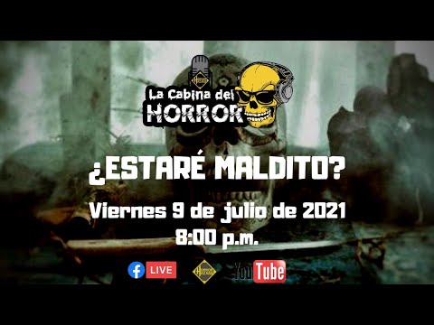 ¿Estaré maldito? - Programa #125 - La Cabina del Horror - Horror Hazard