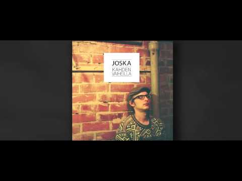 Joska - Kahden vaiheilla