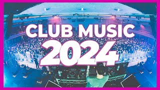 DJ CLUB MUSIC 2024 - Mashups & Remixes of Popular Songs 2024 | DJ Remix Dance Club Music Mix 2023 🔥