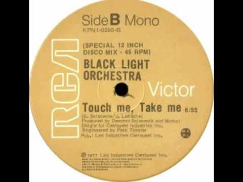 Black Light Orchestra - Touch Me,Take Me (Special Disco Version)