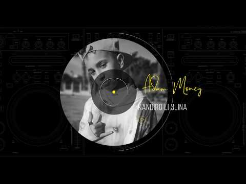 Adam Mony - Kandiro li 3lina (Lyrics Music) Prod by ENYWAYZ