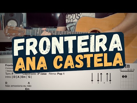 Fronteira - Ana Castela - Aprender a tocar - Cifra - Violão