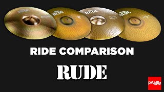 Video thumbnail for PAISTE CYMBALS - Comparison (RUDE Ride's) by Paiste Cymbals