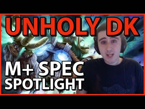 Unholy Death Knight Spec Spotlight (Mythic Plus)