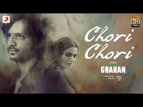 Chori Chori | Hotstar Specials - Grahan | Ranjan Chandel | Amit Trivedi | Varun Grover | June 24