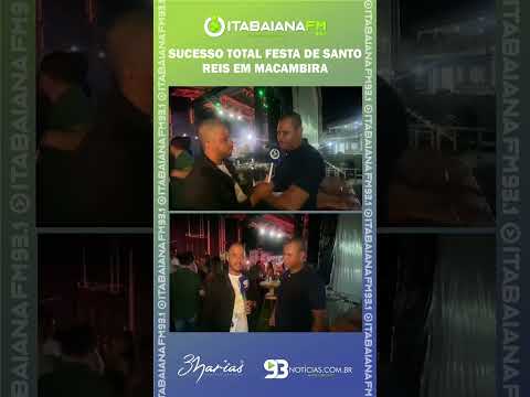 SUCESSO TOTAL FESTA DE SANTO  REIS EM MACAMBIRA